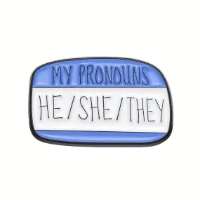 My Pronouns He She They Enamel Pin (E009)