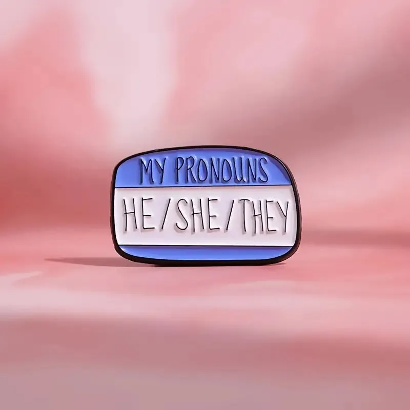 My Pronouns He She They Enamel Pin (E009)