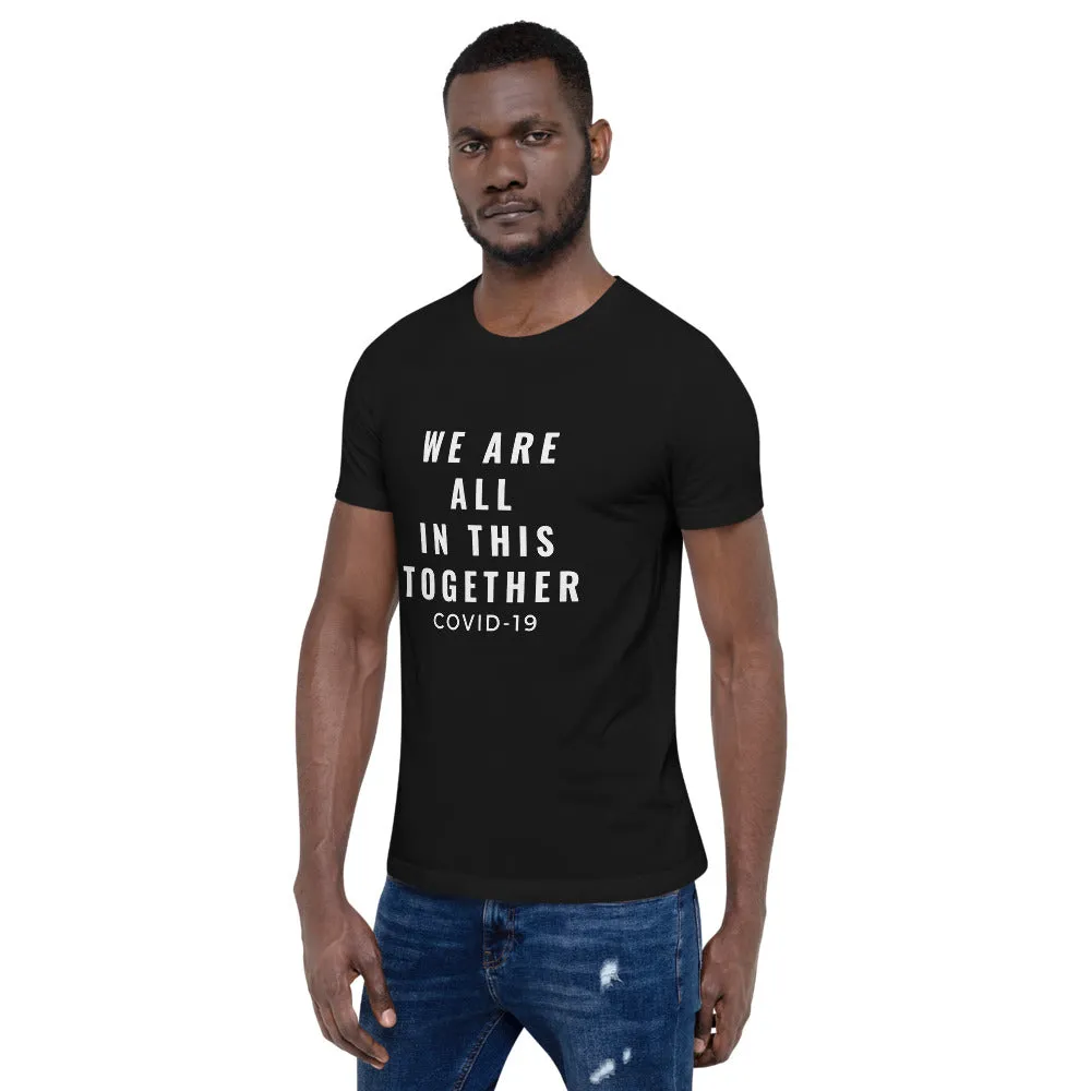 We Are All In This Together DARK Short-Sleeve for both Men and Women T-Shirt