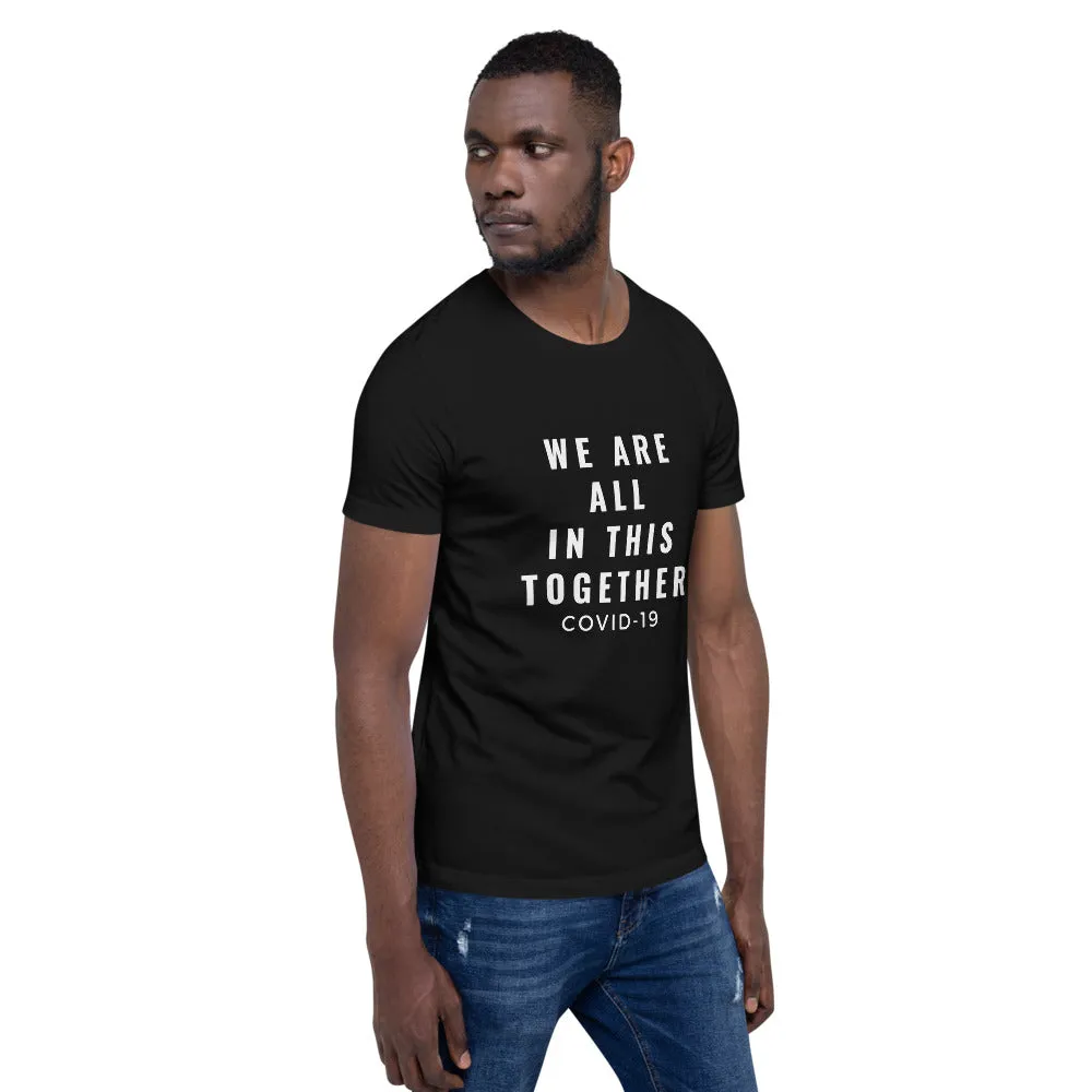 We Are All In This Together DARK Short-Sleeve for both Men and Women T-Shirt